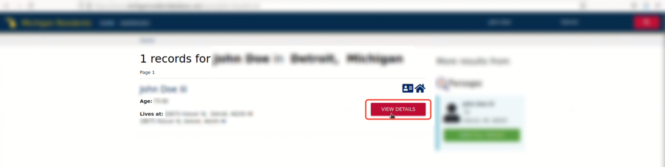 Historical Find your record in the search results and click on “view details” interface example for Michigan Resident Database. Example identifying details are obscured where needed.