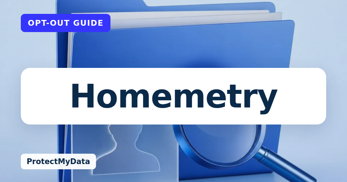 Homemetry opt-out guide, with the broker name prominently labelled on original ProtectMyData artwork.