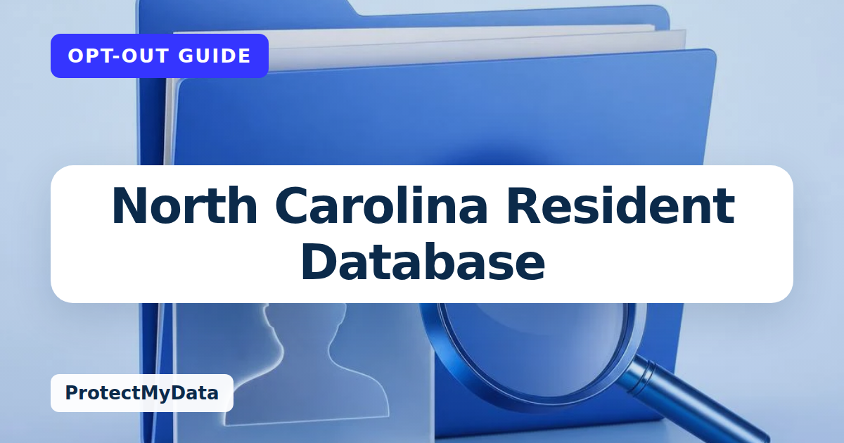 North Carolina Resident Database opt-out guide, with the broker name prominently labelled on original ProtectMyData artwork.