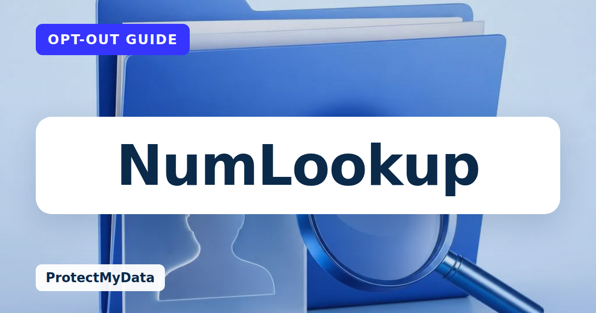 NumLookup opt-out guide, with the broker name prominently labelled on original ProtectMyData artwork.