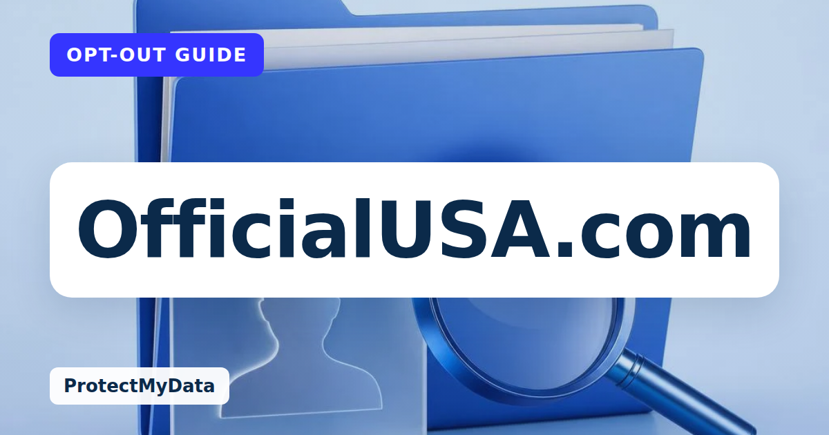 OfficialUSA.com opt-out guide, with the broker name prominently labelled on original ProtectMyData artwork.