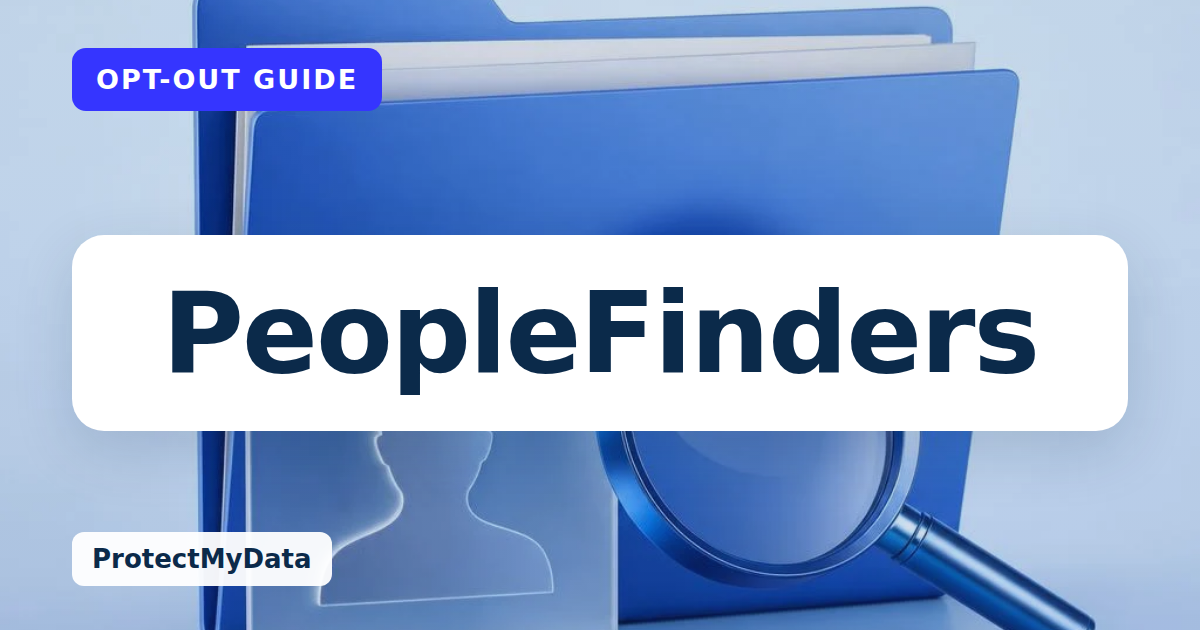 PeopleFinders opt-out guide, with the broker name prominently labelled on original ProtectMyData artwork.