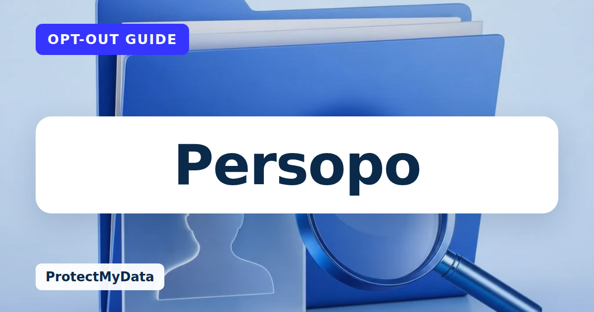 Persopo opt-out guide, with the broker name prominently labelled on original ProtectMyData artwork.