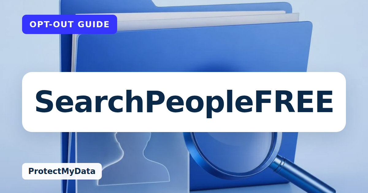 SearchPeopleFREE opt-out guide, with the broker name prominently labelled on original ProtectMyData artwork.