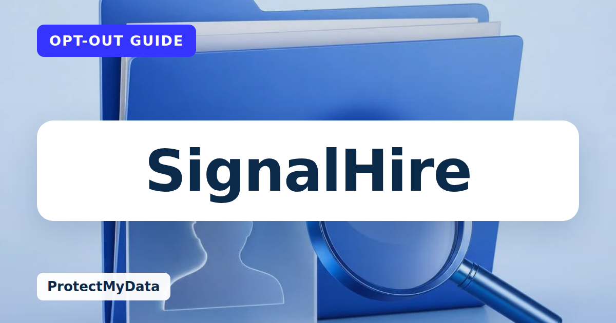 SignalHire opt-out guide, with the broker name prominently labelled on original ProtectMyData artwork.